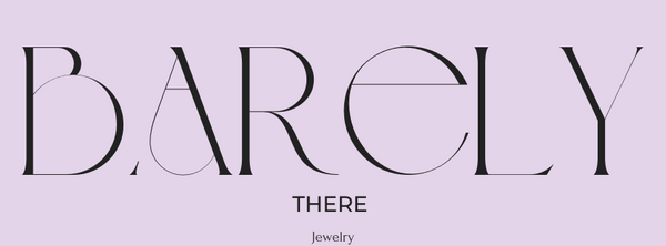barely therejewelry